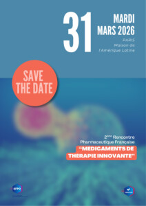 2ème Rencontre Pharmaceutique Française Médicaments de Thérapie Innovante